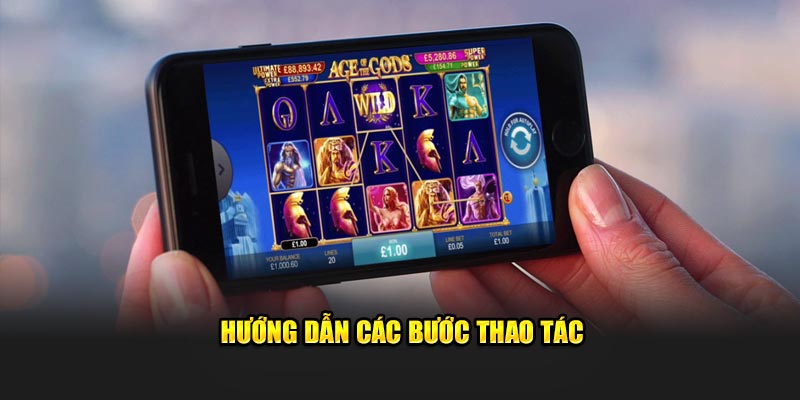 Hướng dãn các bước thao tác